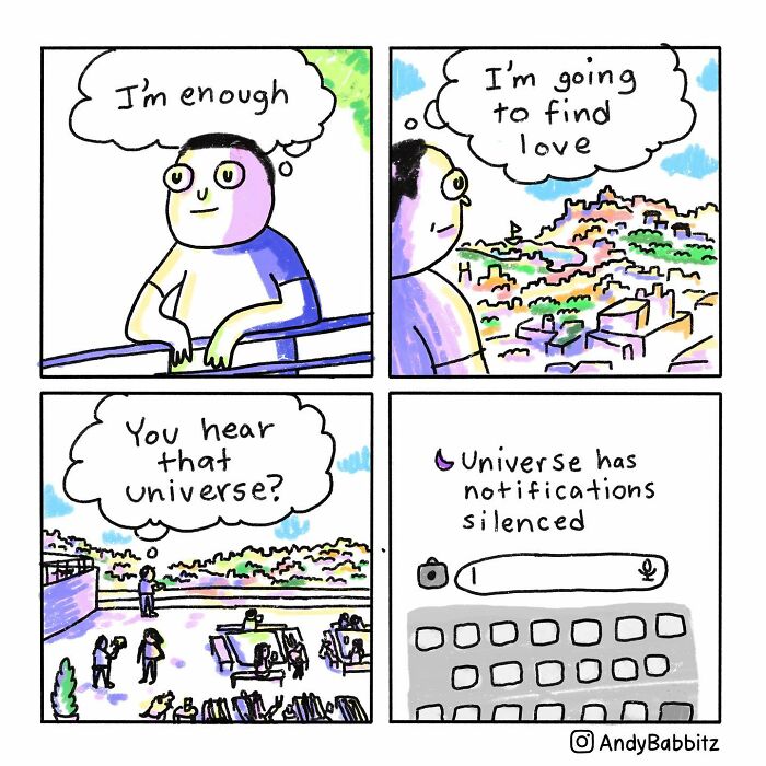 Amusing comic panels about daily things showing self-reflection, love quest, and universe notifications silenced by Andy Babbitz.
