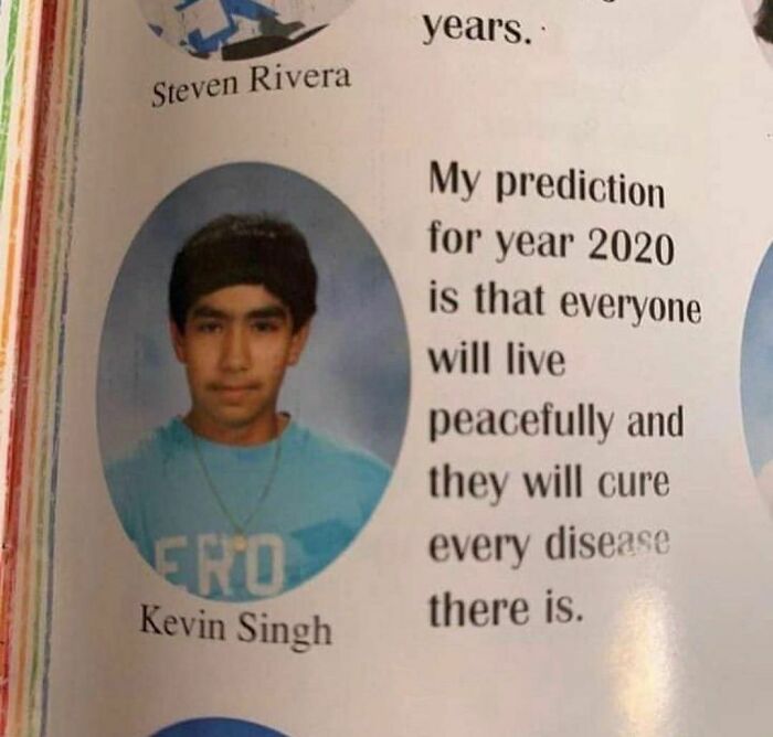 Kevin Singh's 2020 prediction in a yearbook photo, expressing hope for peace and disease cure, from hilarious confusing pics collection.