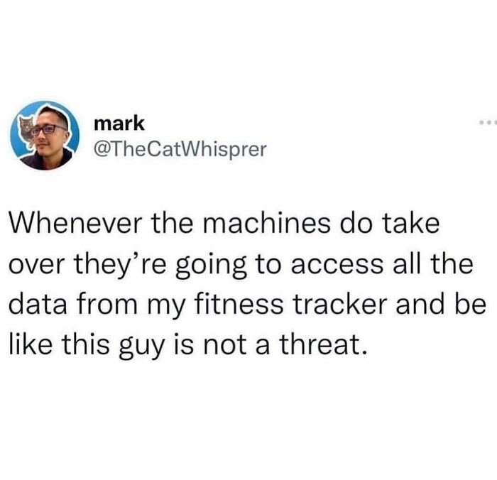 Yeah... They'll Keep Me Alive For Ages Because They Know I'd Never Run Away