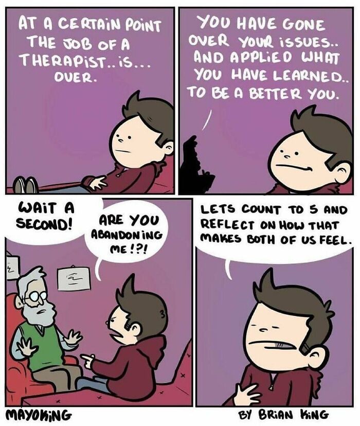 Humorous comic by Brian King shows a therapy session with a funny twist about therapist's job ending.