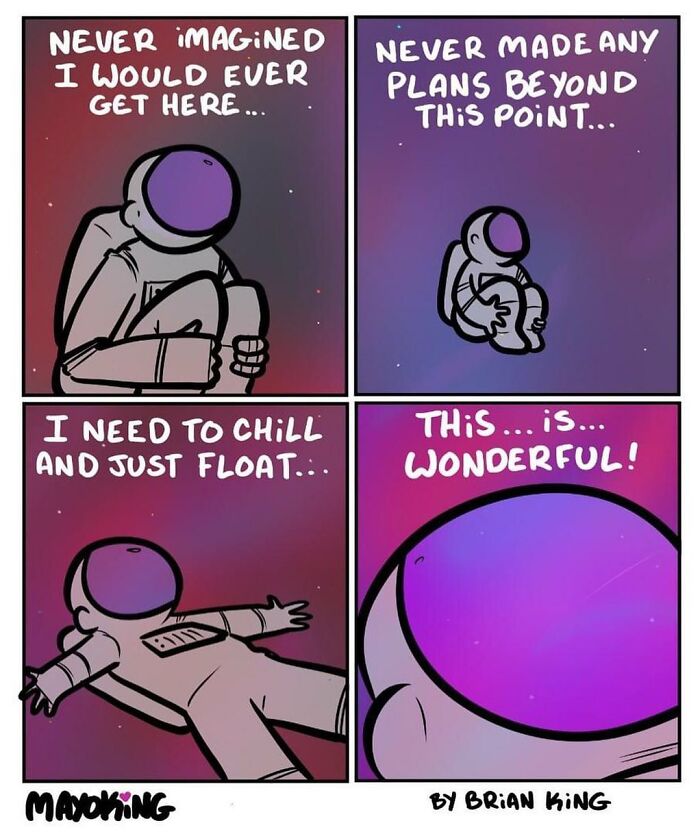 Astronaut floats in space, finding peace and wonder. Humorous comic by Brian King.