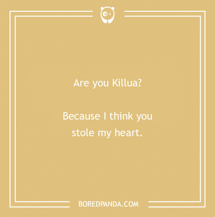 Anime pick-up line on a beige background saying, "Are you Killua? Because I think you stole my heart."