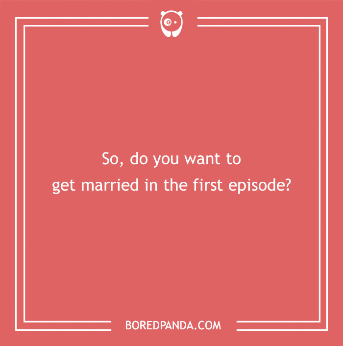 Anime pick-up line on red background: "So, do you want to get married in the first episode?"