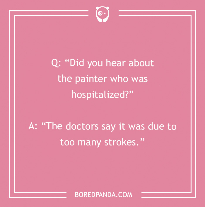 103 Art Jokes That Bring Sophistication To Entertainment