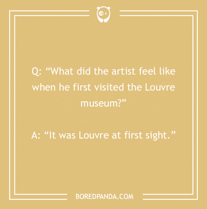 103 Art Jokes That Bring Sophistication To Entertainment