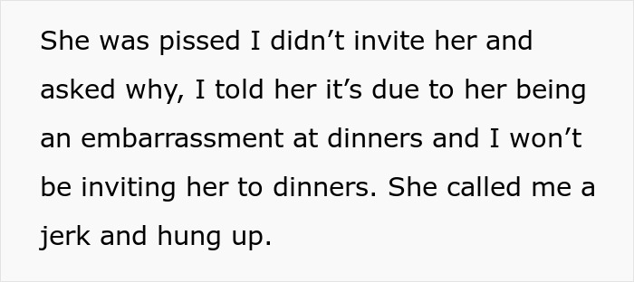 "Am I The Jerk For Telling My DIL She Wasn't Invited Since She Is An Embarrassment At Dinners?" "Am I The Jerk For Telling My DIL She Wasn't Invited Since She Is An Embarrassment At Dinners?"