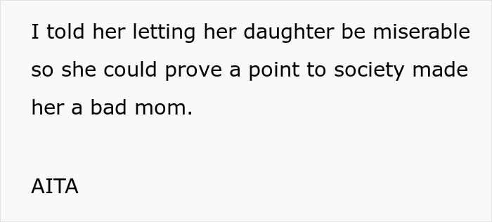 Woman Called A Bad Mom For Letting Her Teen Be Miserable So She Could "Prove A Point To Society"