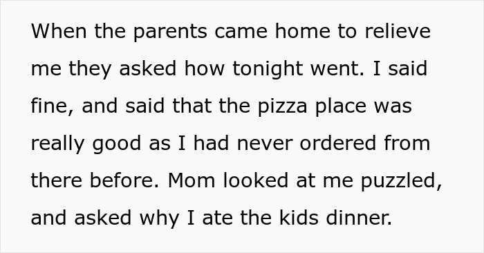"Looked At Me Puzzled": Parents Aghast After Babysitter Confesses To Having A Few Slices Of Pizza 