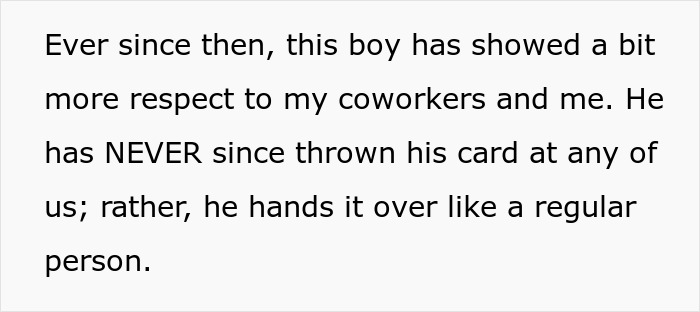 Teen Loves To Throw His Debit Card At Service Workers, Learns Why It&rsquo;s Wrong The Hard Way