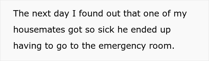 "AITA For 'Poisoning' Housemate Who Ate My Food Without My Permission And Ended Up In The ER?" "AITA For 'Poisoning' Housemate Who Ate My Food Without My Permission And Ended Up In The ER?"