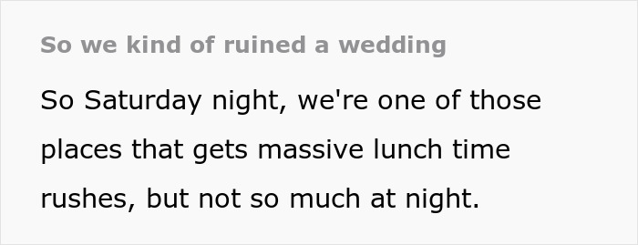 "We Kind Of Ruined A Wedding": Restaurant Is Unaware They Were Supposed To Serve 150 People