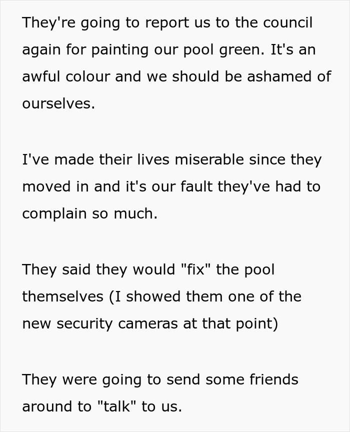 Person Wreaks Petty Revenge On Neighbor Who Kept Complaining About Their Pool By Painting It Green Person Wreaks Petty Revenge On Neighbor Who Kept Complaining About Their Pool By Painting It Green
