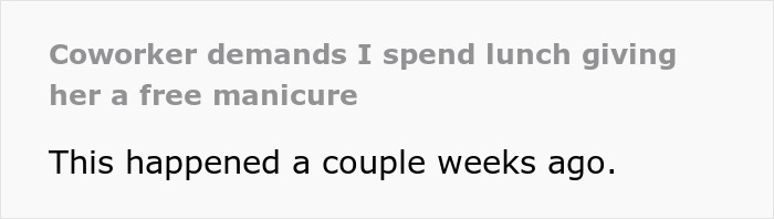 "She's Being A Complete Clown": Woman Is Furious And Offended Coworker Won't Give Free Manicure