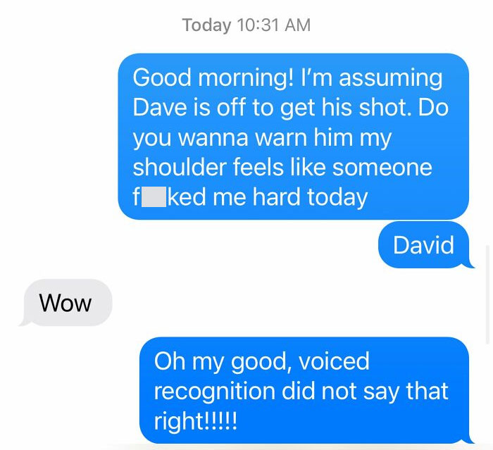 Text message conversation showing an autocorrect fail where voice-to-text made an unintended inappropriate message.