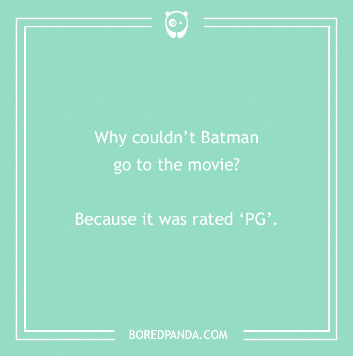A funny Batman joke with a rating punchline on a green background for humor enthusiasts.