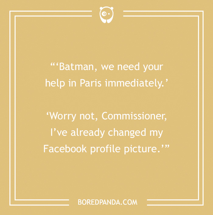 Batman joke about helping in Paris with a profile picture update.