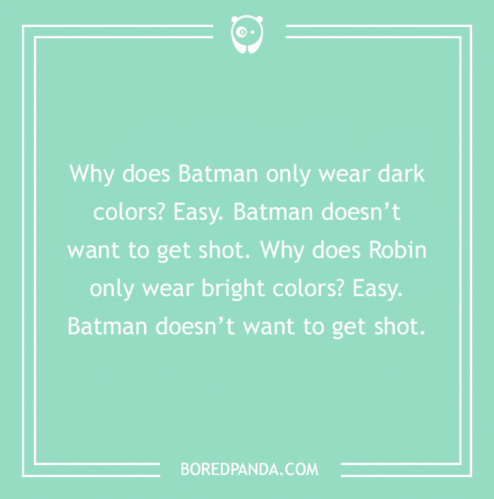 Batman joke on colorful outfits, highlighting Batman and Robin's costume choices in a humorous context.
