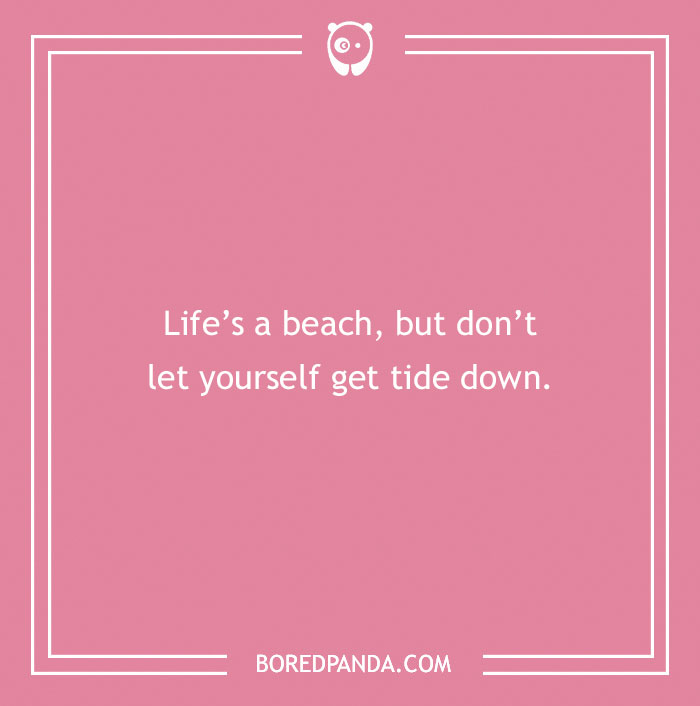 Pink background with a motivational beach pun encouraging positivity and resilience using beach puns and wordplay.