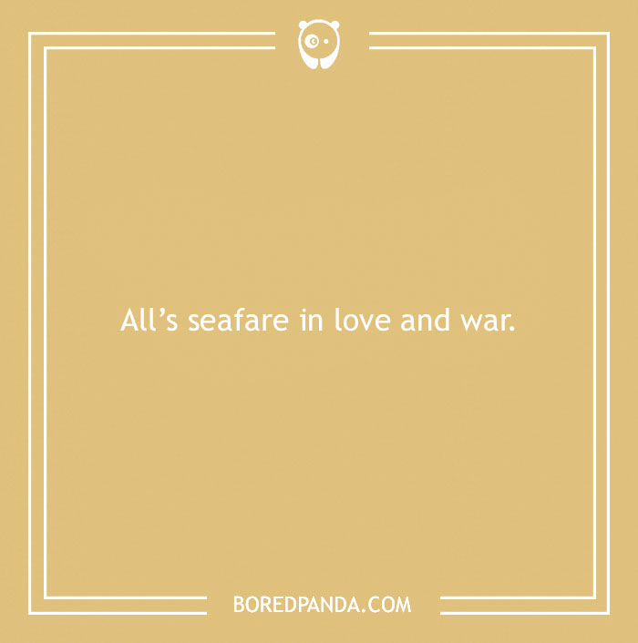 Beach pun saying All’s seafare in love and war on a beige background with a simple white frame and boredpanda.com text.