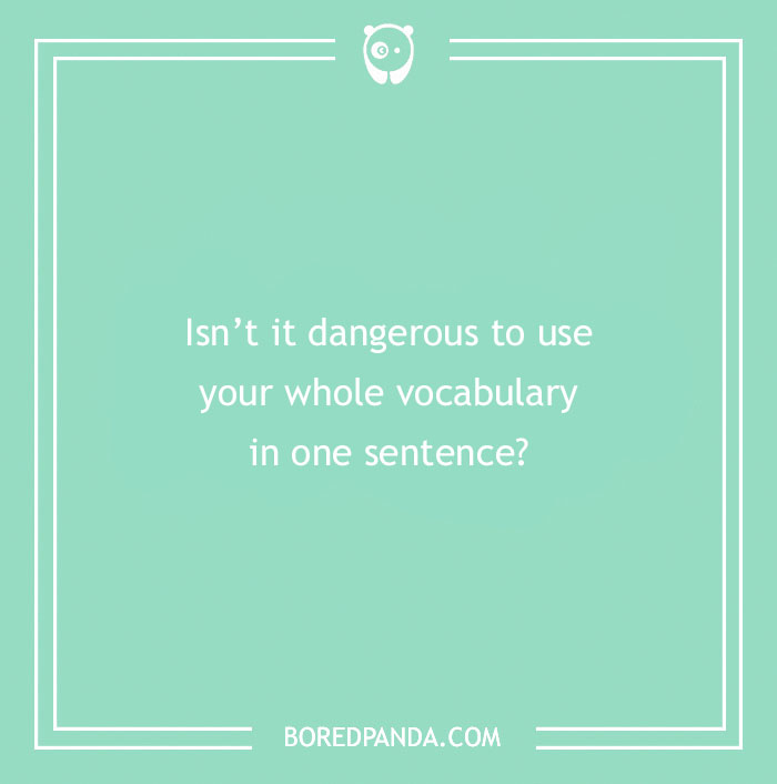 Witty insult text on turquoise background, questioning vocabulary use.