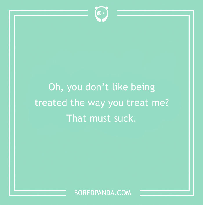 Text on green background with an example of a clever insult about reciprocal treatment.