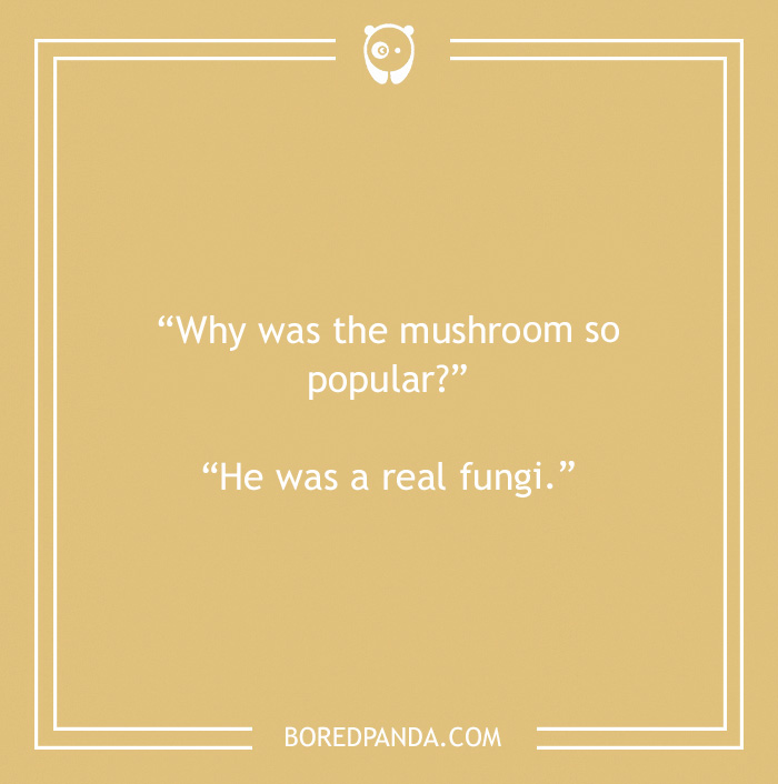 Biology joke about mushroom 