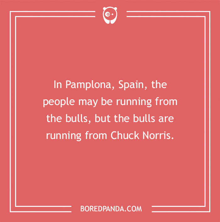 Chuck Norris joke about bulls running in Pamplona, Spain on a red background with Bored Panda logo.