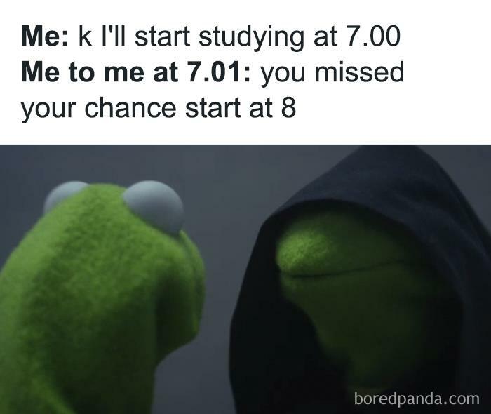 Relatable meme of Kermit talking to hooded Kermit about procrastination at 7:01.