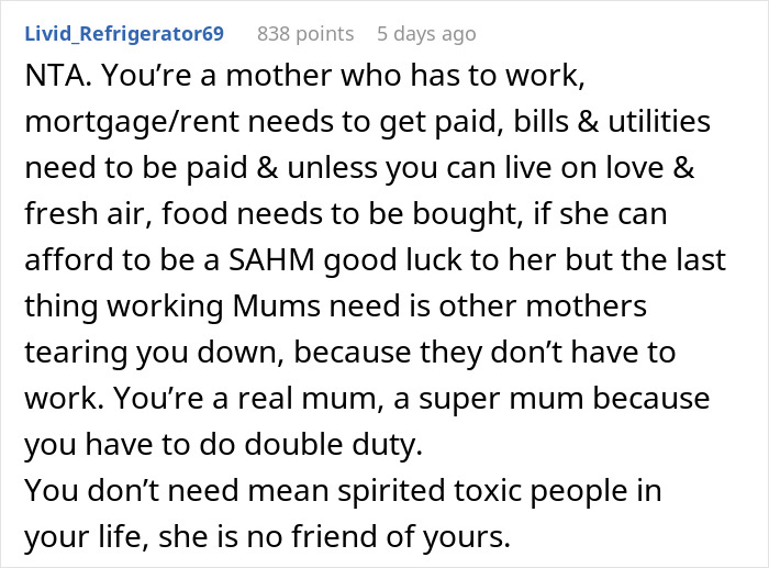 Comment supporting working mothers over SAHM criticism, addressing daycare and friendship conflicts among moms. Comment supporting working mothers over SAHM criticism, addressing daycare and friendship conflicts among moms.