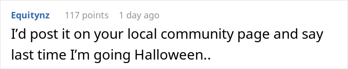 Screenshot of a social media comment criticizing a family condemned for taking all Halloween candy meant for trick or treaters. Screenshot of a social media comment criticizing a family condemned for taking all Halloween candy meant for trick or treaters.
