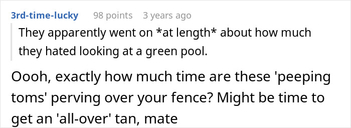 Person Wreaks Petty Revenge On Neighbor Who Kept Complaining About Their Pool By Painting It Green Person Wreaks Petty Revenge On Neighbor Who Kept Complaining About Their Pool By Painting It Green