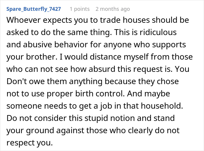 Guy Refuses To Trade Homes With His Brother Just Because He Has A Big Family