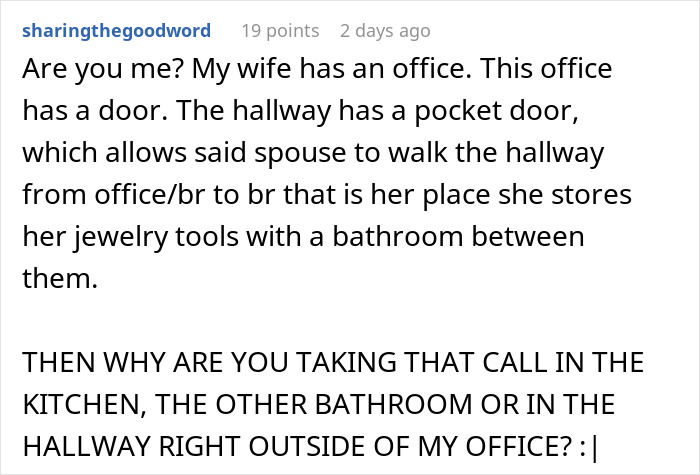 Spouse Is Oblivious They Follow SO Around During Business Calls, Learns Not To The Hard Way