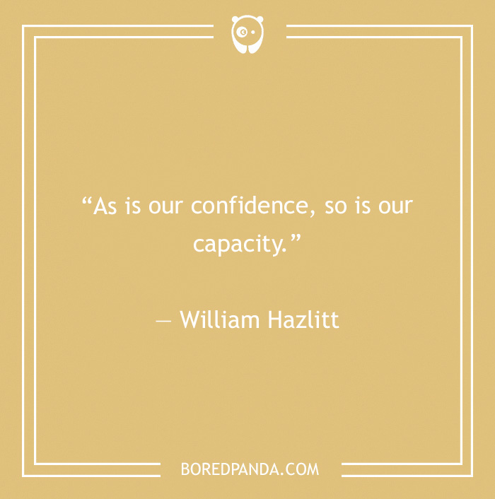 William Hazlitt quote on confidence  - 4