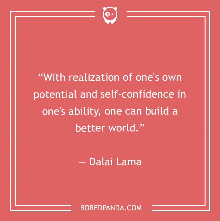 Dalai Lama quote on realising your own potential  - 9