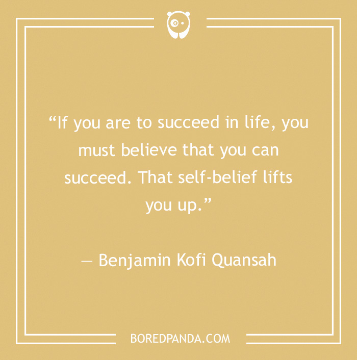  Benjamin Kofi Quansah quote on success  - 20