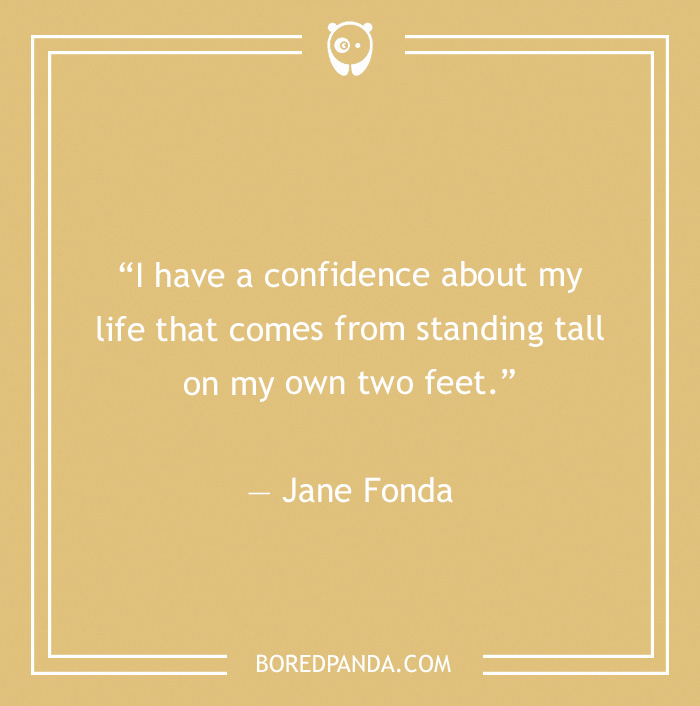 Jane Fonda quote on being confident  - 25