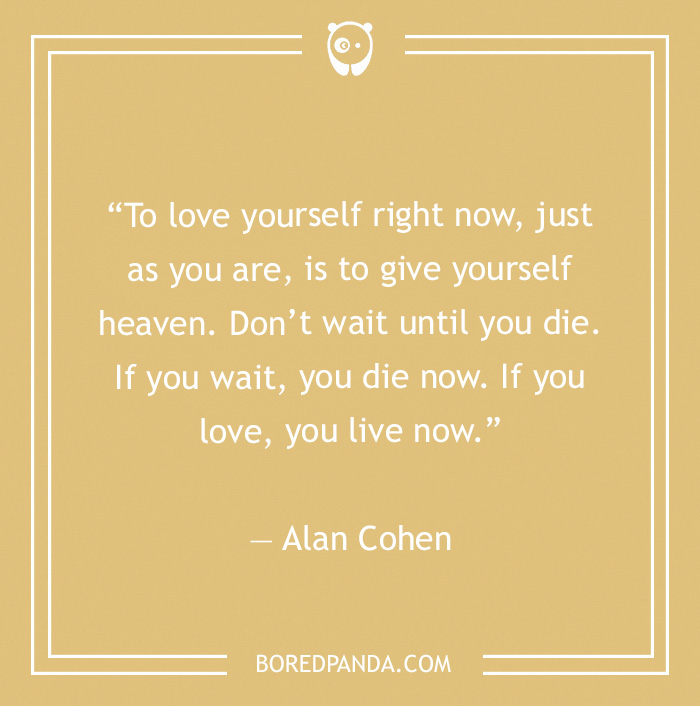 Alan Cohen quote on loving yourself  - 29