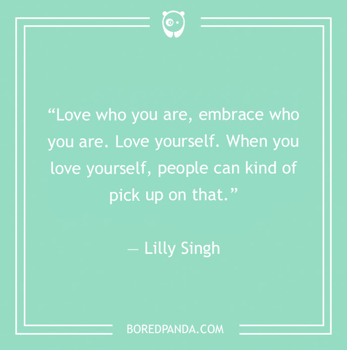 Lilly Singh quote on loving yourslef  - 35