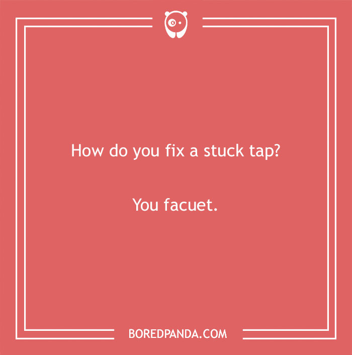 Construction joke on how to fix a stuck tap using a pun related to faucet in a simple red design.