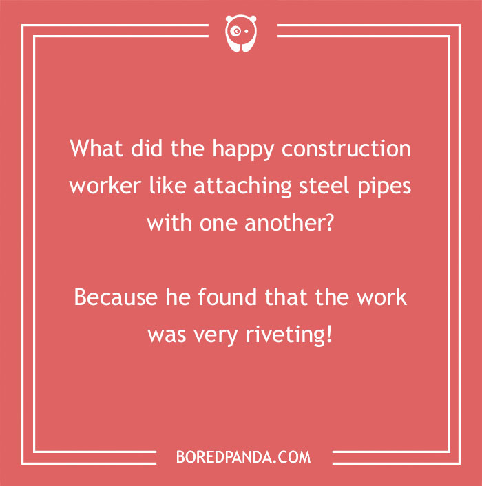 Construction joke about a happy worker attaching steel pipes, highlighting the entertaining side of construction humor.