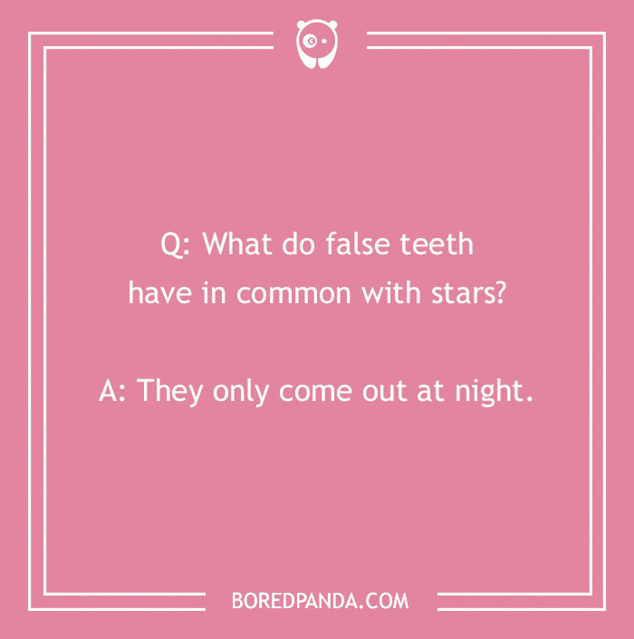 Dental joke on a pink background about false teeth and stars that highlights humor from dental jokes.