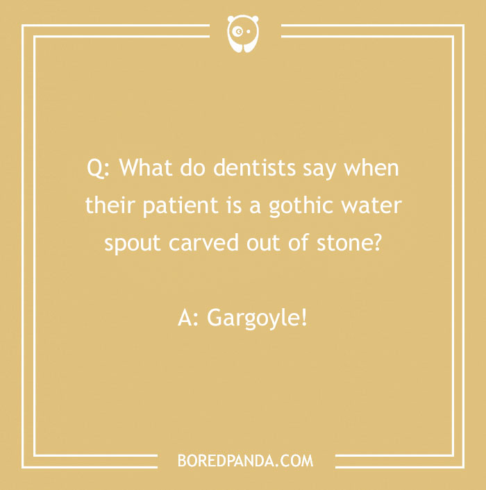 Dental joke on a beige background about dentists treating a gothic water spout carved out of stone.