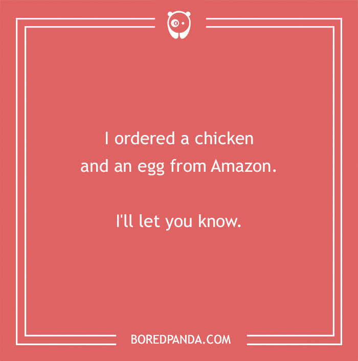 Dry humor joke on a red background with white text about ordering a chicken and an egg from Amazon.