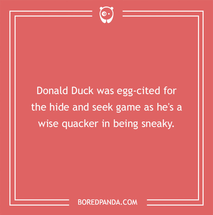 Text graphic with a duck pun about being a wise quacker at hide and seek. - 33