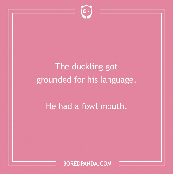 Duck pun text on pink background with a humorous message about a duckling's foul language. - 34