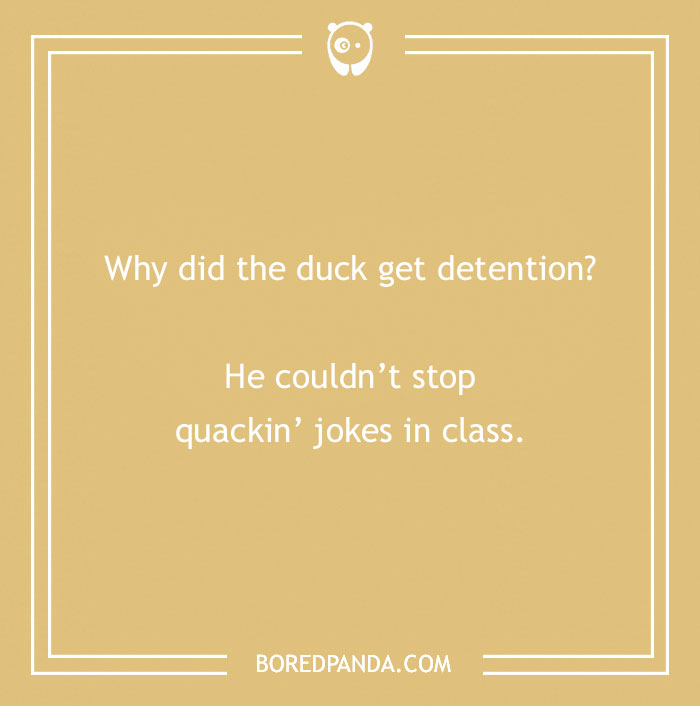 Funny duck pun about detention and quacking jokes in class on a beige background. - 36