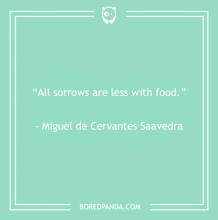 Quote about food by Miguel de Cervantes Saavedra on a green background, highlighting food quotes for gourmands.