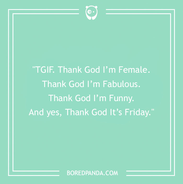 104 Friday Quotes To Set The Right Mood For Your Weekend