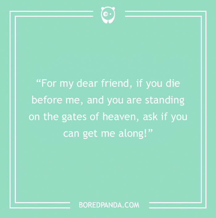 Friendship message on a mint green background with a humorous quote about heaven and lifelong friendship.